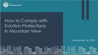 November 18, 2025 How to Comply with Eviction Protections in Mountain View (Landlord focused)