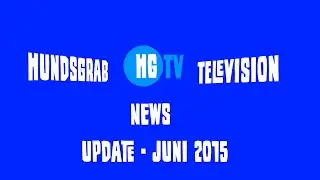 Hundsgrab TV - Update - Juni 2015