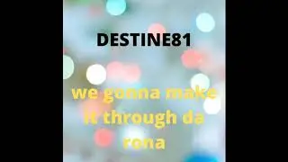 Destyne81 - Da Rona