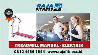 DISTRIBUTOR TREADMILL MURAH MANUAL ELEKTRIK IMPORT LENGKAP BERGARANSI  di Tasikmalaya Hub 0812448616