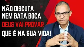 Não tente provar nada! Deus vai mostrar que é na sua vida!