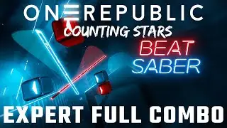 Beat Saber | One Republic - Counting Stars | Full Combo Expert Mode | PSVR 2