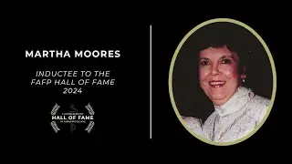 2024 FAFP Hall of Fame: Martha Moores