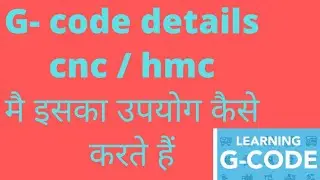 g code details | what is g and m code | cnc hmc code details | #hmcprogrammecreator