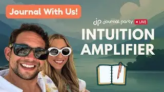 Journal Party LIVE: 10 Journal Prompts To AMPLIFY YOUR INTUITION