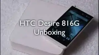 HTC Desire 816G Unboxing and Hands-on Preview