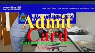 How to download Bangladesh Air Force Admit Card 2022