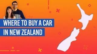 🚗 Where to Buy a Car in New Zealand (& How Long Does it Take?)