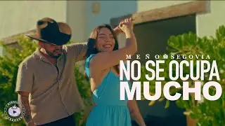 Meño Segovia - No se ocupa Mucho (Video oficial)