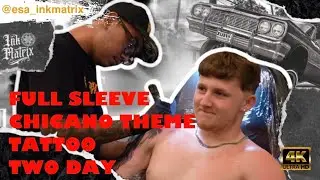 CHICANO THEME TATTOO FULL SLEEVE‼️🔥🤩//two day with @esa_inkmatrix