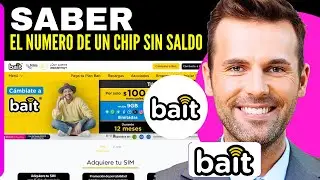 Como Saber El Numero De Un Chip Bait Sin Saldo  (2025)