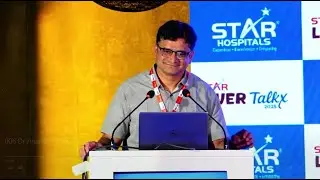 STAR LiverTalkx 2025 I Liver Transplant for Severe Alcoholic Hepatitis | Dr Anand V Kulkarni