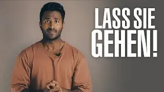 Lass diese Menschen endlich gehen!