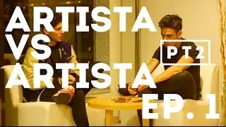 Zoe Escolano vs. Alexander Som - Artista vs. Artista EP.1 Parte 2/3