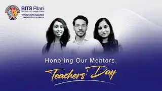 Celebrating the Impact of BITS Pilani Faculty on #TeachersDay