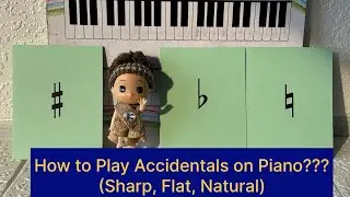 How to Play Accidentals on Piano || Sharp, Flat & Natural || #accidental #pianotutorial 