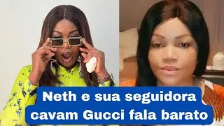 Neth Nahara e seguidora atacam Gucci fala barato