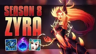 THE THORNS EMBRACE - SEASON 8 ZYRA GUIDE - LEAGUE OF LEGENDS