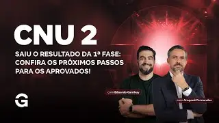 CNU 2 | Saiu o resultado da 1&ordf; fase: Confira os pr&oacute;ximos passos para os aprovados!