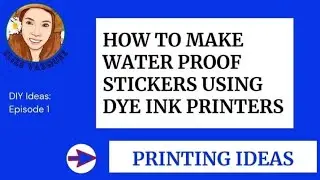 How to make Water Proof Stickers in Dye Ink Print