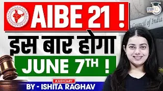 AIBE 21 Exam Date Out 7 June को होगा Exam! AIBE 20 Result Update 2026 BY- ISHITA MA'AM