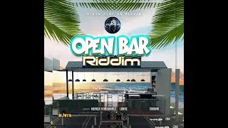 OPEN BAR RIDDIM (Mix-Feb 2021) MINTO PLAY DA RIDDIM / MUNGA HONORABLE, LANA&Eacute;, TRAUMA