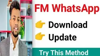 How To download and Update FM Whatsapp 2022 | FM Whatsapp Update Kaise Kare 2022