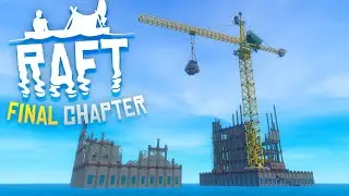 Something BAD is Lurking Here! Raft: The Final Chapter - Part 1
