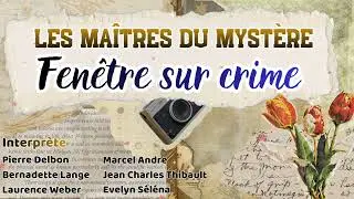 Les Maîtres du mystère - Fenêtre sur crime