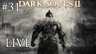 Dark Souls 2 - Priest (StreamArchive) [#31]