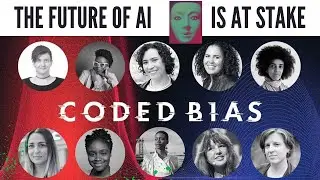 Coded Bias : The Dangers of Algorithmic Bias of AI