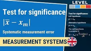Test for significance: systematic measurement error | measurement system 1-1.4| IHDE Academy