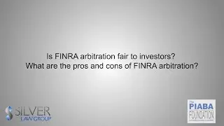Is FINRA arbitration fair to investors, and what are the pros and cons of FINRA arbitration?