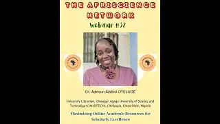 AfriScience Network Webinar #32  Dr. Adetoun Adebisi OYELUDE