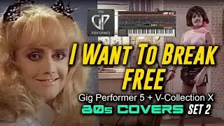 Queen I Want To Break Free Gig Performer 5 + Arturia V-Collection X 80s Covers Set 2 Synth Covers