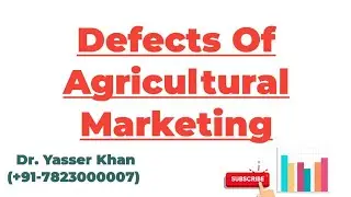 Defects Of Agricultural Marketing