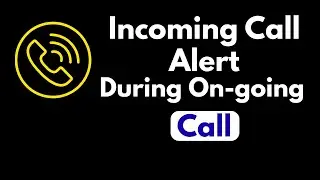 How to Setup Call Waiting Notification on Android