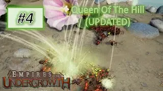 Empires of the Undergrowth #4: Queen of the Hill - IMPOSSIBLE (UPDATED)