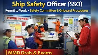 Ship Safety Officer & Permit to Work | Safety Committee & Onboard Procedures | MMD Orals & exam