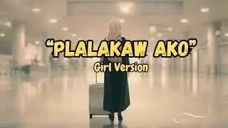 Plalakaw Ako | Girl Version Cover (Maranao Song)