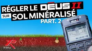 Régler le détecteur de métaux DEUS 2 sur sol minéralisé - Partie 2
