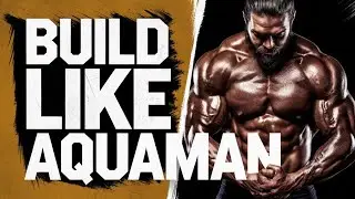 Jason Momoas Aquaman Workout and Diet Secrets