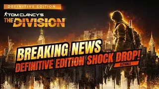 Breaking News! Division Definitive Edition surprise drop, and everything else happening this week!