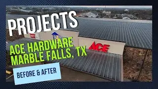 Before and After ACE Hardware in Marble Falls Texas gets a new roof