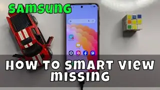 How to smart view missing Samsung Mobile Phones