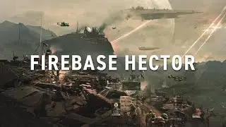 Firebase Hector | Dawn of Victory Worldbuilding Project