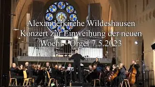 Konzert zur Einweihung der neuen Woehl-Orgel am 7.5.2023 in der Alexanderkirche Wildeshausen
