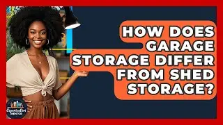 How Does Garage Storage Differ From Shed Storage? - Your Organization Mentor