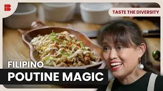 What Makes Filipino Poutine Shockingly Good | Taste The Diversity | Cooking Show