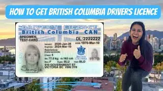 How to get British Columbia driving license for immigrants | Full Process & How to skip Class7